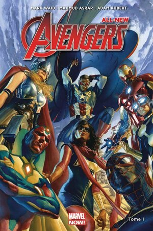 All-New Avengers Tome 1: Rassemblement ! by Mark Waid