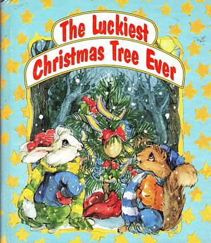 The Luckiest Christmas Tree Ever by Cathy Marks