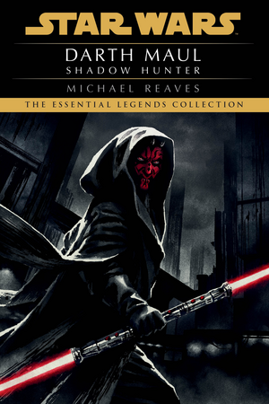 Darth Maul: Shadow Hunter by Michael Reaves