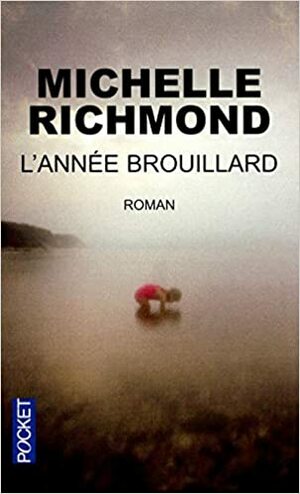 L'année Brouillard by Michelle Richmond, Sophie Aslanides