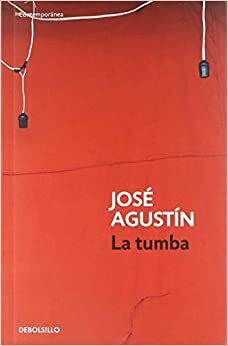 La Tumba by José Agustín
