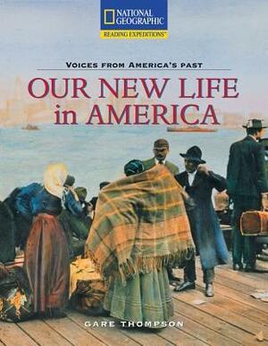 Our New Life in America: The Marks Family Lives the American Dream by Gare Thompson