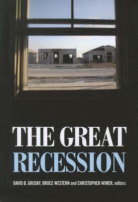 Great Recession, The by David B. Grusky, Bruce Western, Christopher Wimer
