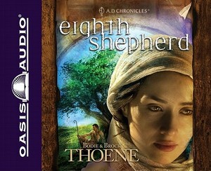 Eighth Shepherd by Bodie Thoene, Brock Thoene
