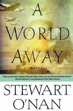 A World Away: A Novel by Stewart O'Nan