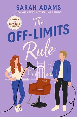 The Off-Limits Rule by Sarah Adams