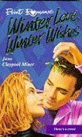 Winter Love, Winter Wishes by Jane Claypool Miner