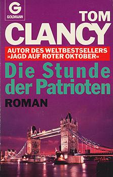 Die Stunde der Patrioten: Roman by Tom Clancy