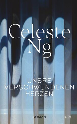 Unsere verschwundenen Herzen by Celeste Ng