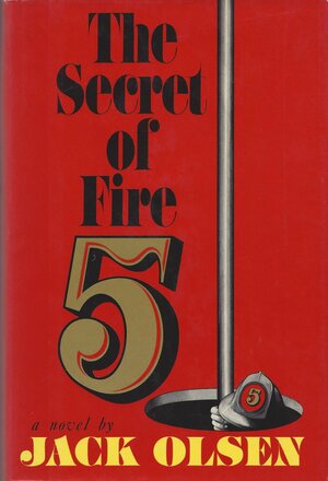 The Secret Of Fire 5 by Jack Olsen