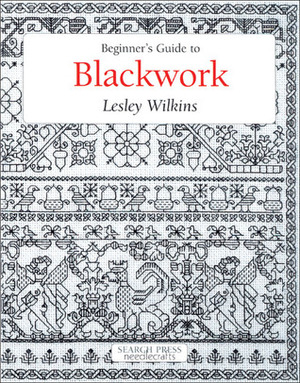 Beginner's Guide to Blackwork by Lesley Wilkins