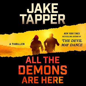 All the Demons Are Here by Jake Tapper