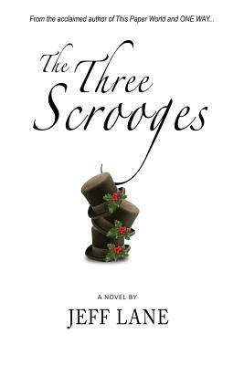 The Three Scrooges by Jeff Lane