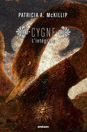 Cygne: L'intégrale by Patricia A. McKillip