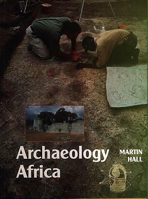 Archaeology Africa by Martin Hall