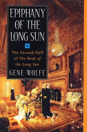 Epiphany of the Long Sun by Gene Wolfe