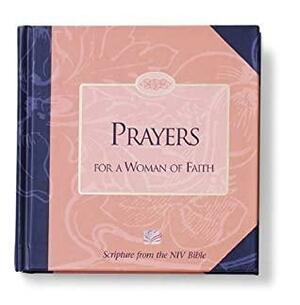 Prayers for a Woman of Faith by Women of Faith