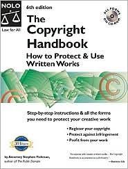 The Copyright Handbook: How to Protect & Use Written Works with CDROM with CDROM by Stephen Fishman