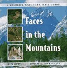 Faces in the Mountains by Ron Hirschi, Thomas D. Mangelsen