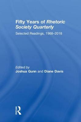 Fifty Years of Rhetoric Society Quarterly: Selected Readings, 1968-2018 by 