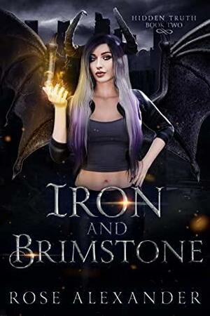 Iron and Brimstone by Rose Alexander