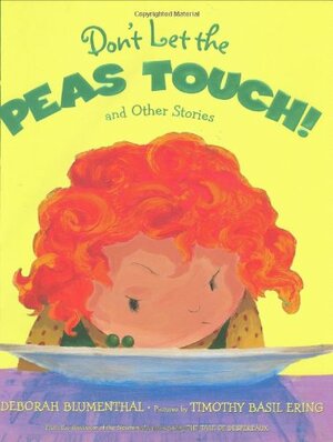 Don't Let the Peas Touch! by Deborah Blumenthal