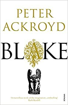 Blake by Peter Ackroyd
