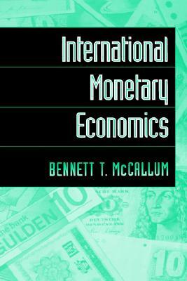International Monetary Economics by Bennett T. McCallum