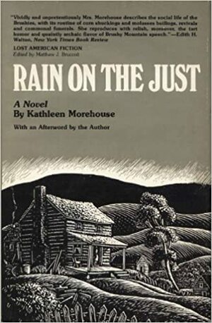 Rain on the Just by Matthew J. Bruccoli, Kathleen Morehouse