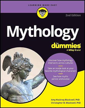 Mythology For Dummies by Amy Hackney Blackwell, Christopher W. Blackwell
