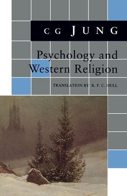 Psychology and Western Religion: (from Vols. 11, 18 Collected Works) by C.G. Jung