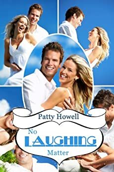 No Laughing Matter by Patty Howell