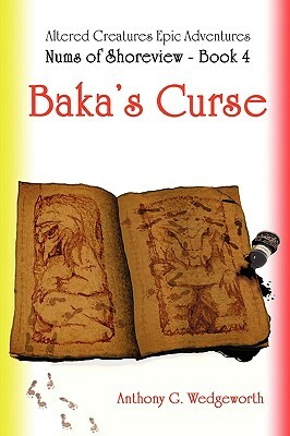 Nums of Shoreview: Baka's Curse by Anthony G. Wedgeworth