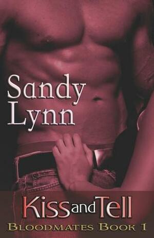 Kiss and Tell by Sandy Lynn