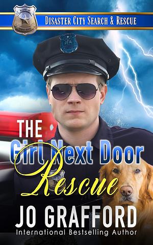 The Girl Next Door Rescue by Jo Grafford, Jo Grafford