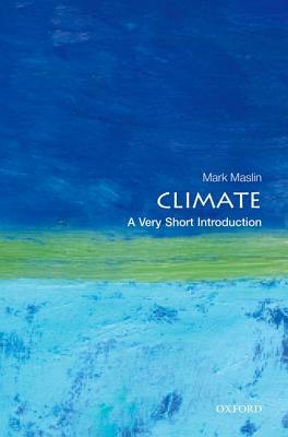 Climate: A Very Short Introduction by Mark Maslin