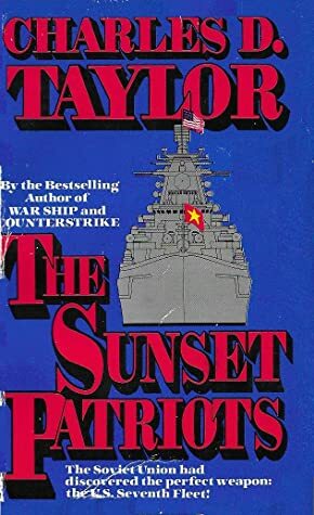 The Sunset Patriots by Charles D. Taylor