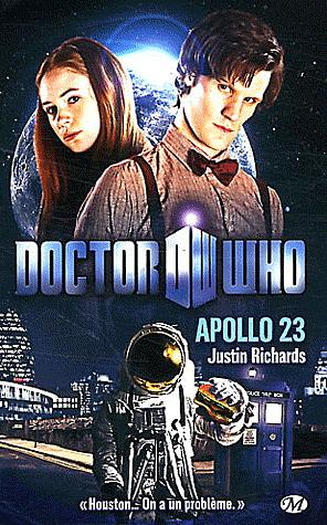 Doctor Who : Apollo 23 by Justin Richards