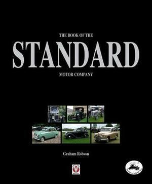 The Book of the Standard Motor Company by Graham Robson