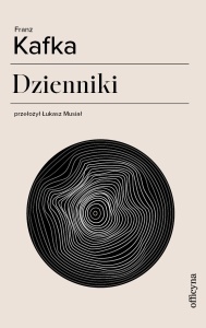 Dzienniki by Franz Kafka