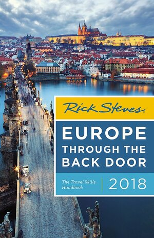 Rick Steves Europe Through the Back Door: The Travel Skills Handbook by Rick Steves