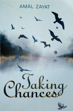 Taking Chances by Amal Zayat