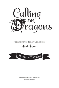 Calling on Dragons by Patricia C. Wrede