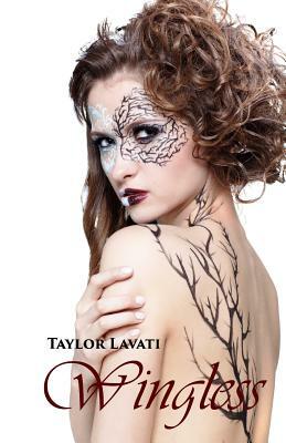 Wingless by Taylor Lavati