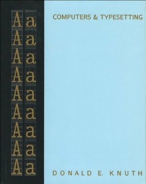 Computers & Typesetting, Volume A: The TeXBook by Duane Bibby, Donald Ervin Knuth