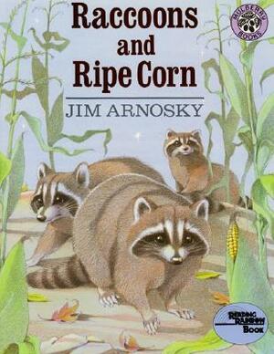 Raccoons and Ripe Corn by Jim Arnosky