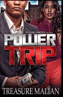 Power Trip by Treasure Malian