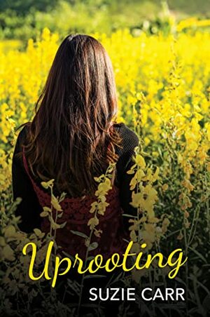 Uprooting by Suzie Carr