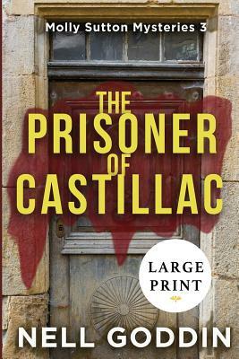 The Prisoner of Castillac by Nell Goddin