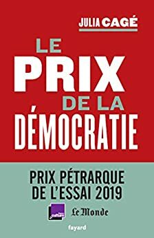 Le prix de la démocratie by Julia Cagé